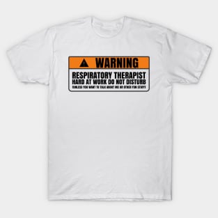 respiratory therapist quote T-Shirt